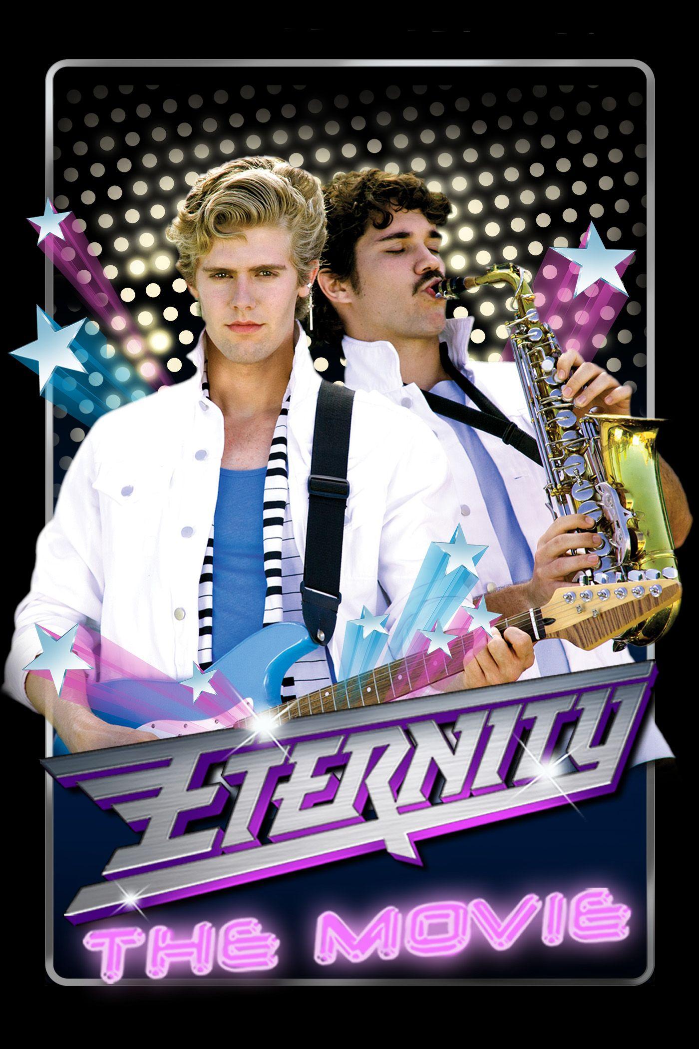 Eternity: The Movie